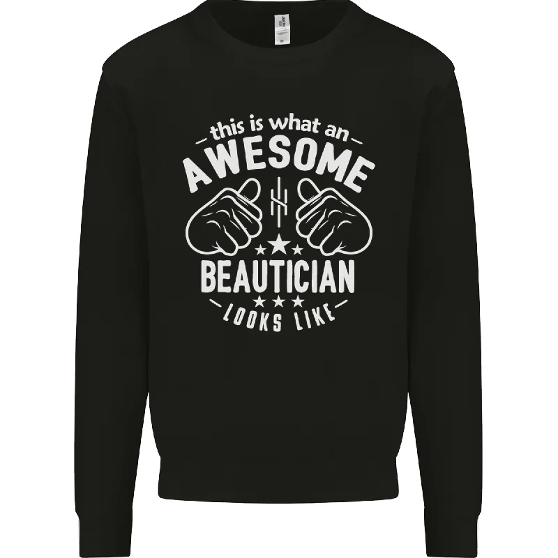 An Awesome Beautician Looks Like Mens Sweatshirt Jumper Cotton Hoodie Fleece Lining Warmth