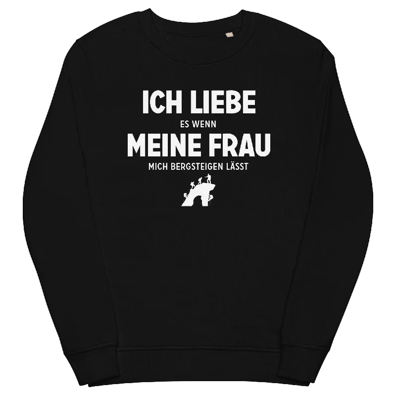 Ich Liebe Es Wenn Meine Frau Mich Bergsteigen Lasst - Unisex Premium Organic Sweatshirt Hoodie with Reflective Safety Nightwear