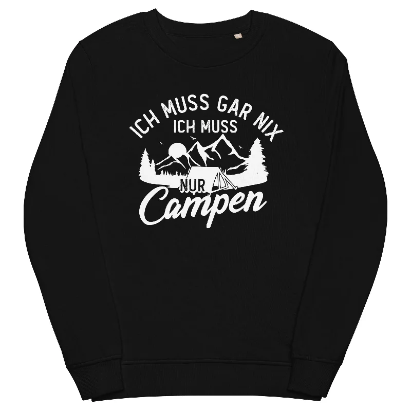 Ich muss gar nix, ich muss nur campen - Unisex Premium Organic Sweatshirt Hoodie with Slit Hem Functional Movement